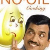 No Oil Cooking by Sanjeev Kapoor
