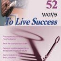 52 Ways To Live Success by Jeanne Sharbuno
