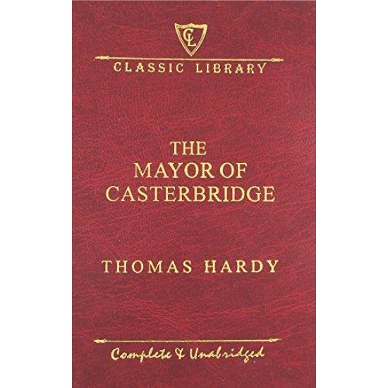 Mayor of Casterbridge by Thomas Hardy