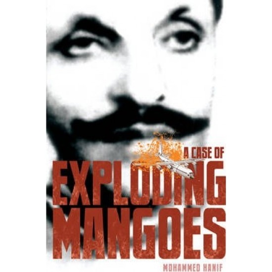 A Case Of Exploding Mangoes by mohammed hanif
