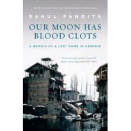 Our Moon has Blood Clots (English, Paperback, Rahul Pandita) Our Moon has Blood Clots (English, Paperback, Rahul Pandita)