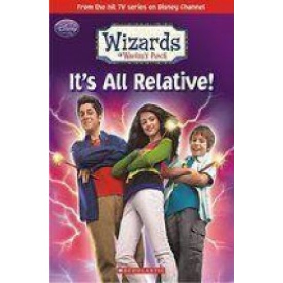 Its All Relative Wizards Of Waverly Place by Sarah Nathan
