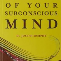 The Power of Your Subconscious Mind by Dr. Joseph Murphy 