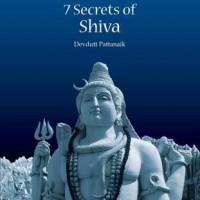 Seven Secrets of Shiva by Devdutt Pattanaik 