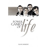Power Games Of Life by Suhas Inamdar Power Games Of Life by Suhas Inamdar