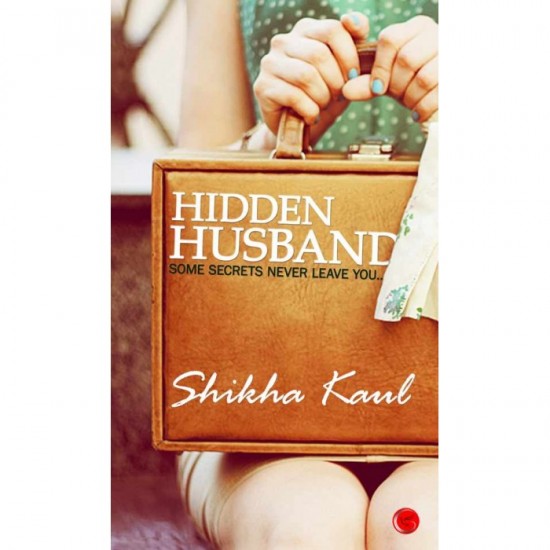 Hidden Husband by Shikha Kaul