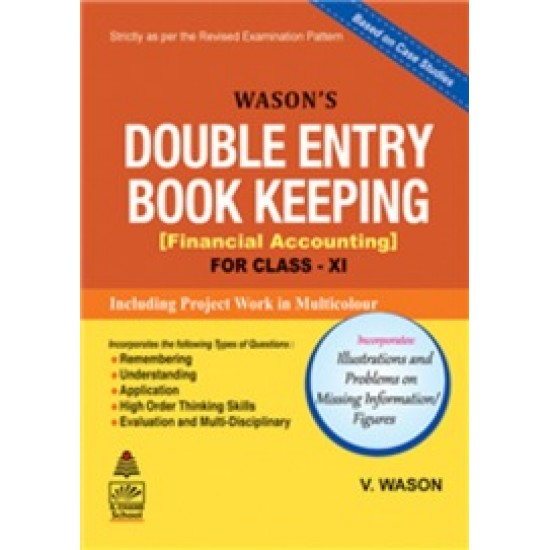 Double Entry Book Keeping Financial Accounting Class 11 by V Wason