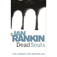 Dead Soul By Ian Rankin Dead Soul By Ian Rankin