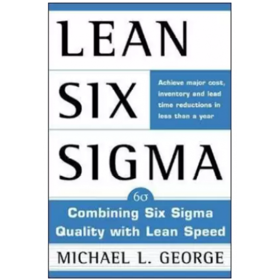 Lean Six Sigma by George Michael