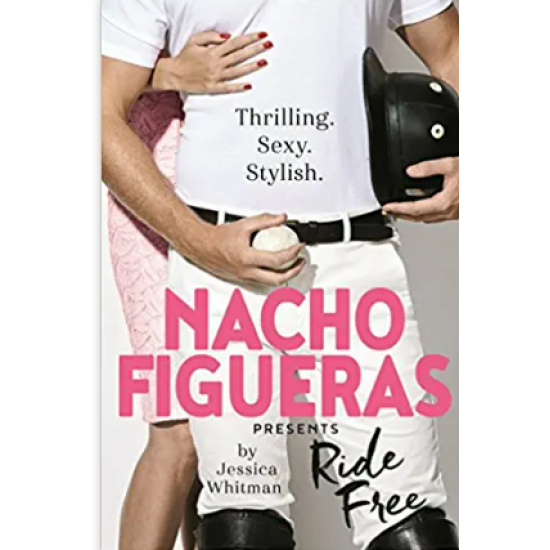 Nacho Figueras presents Ride Free by Nacho Figueras