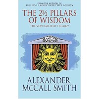 The 2½ Pillars Of Wisdom by Alexander McCall Smith The 2½ Pillars Of Wisdom by Alexander McCall Smith