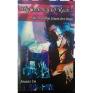 The Journey Of Rock by by Avishekh Das The Journey Of Rock by by Avishekh Das