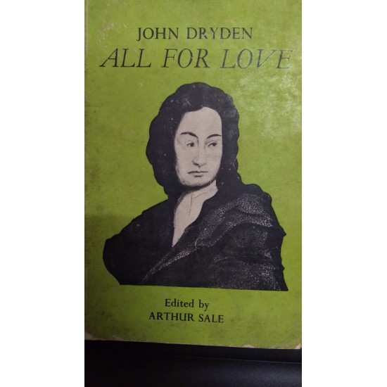 All for Love by John Dryden 