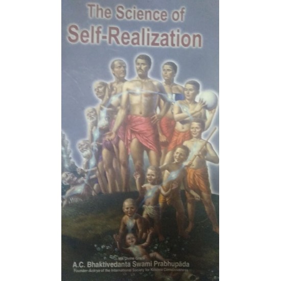 The Science of Self Realization by AC Bhaktivedanta swami