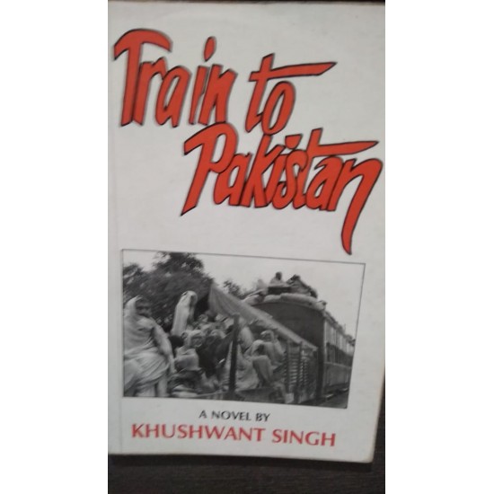 Train to Pakistan by Khushwant Singh