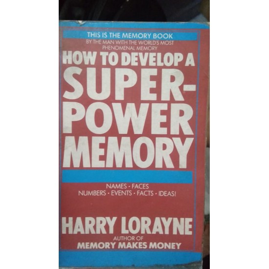 How to develop a super power memory by harry lorayne