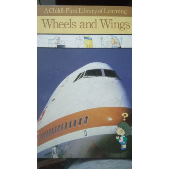 Wheels and Wings a first child's first library of learning
