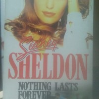 Nothing Lasts Forever by Sidney Sheldon Nothing Lasts Forever by Sidney Sheldon