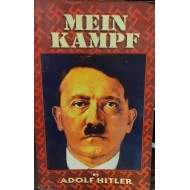 Mein Kampf by Adolf Hitler Mein Kampf by Adolf Hitler
