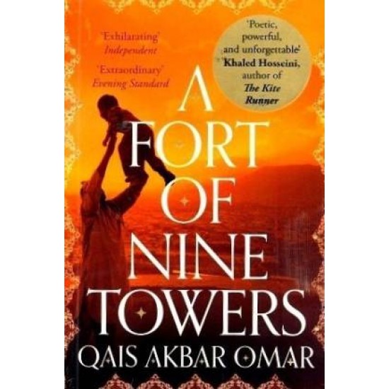 A Fort of Nine Towers by  Omar Qais Akbar
