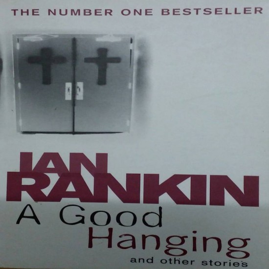 A Good Hanging by Ian Rankin