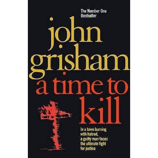 A Time To Kill  (English, Paperback, John Grisham)