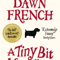 A Tiny Bit Marvellous by  Dawn French