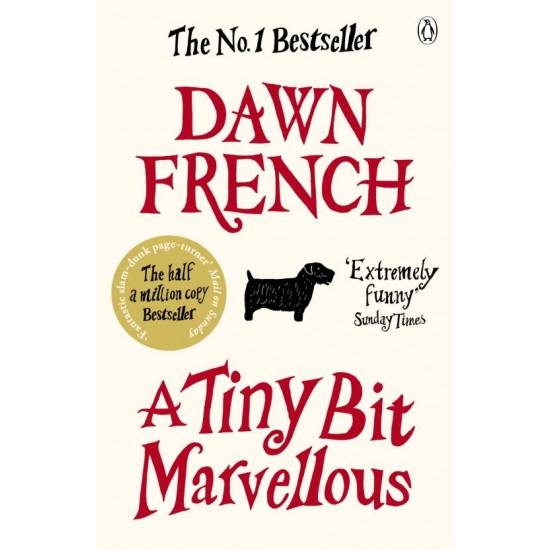 A Tiny Bit Marvellous by  Dawn French