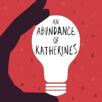 Abundance of Katherines by John Green