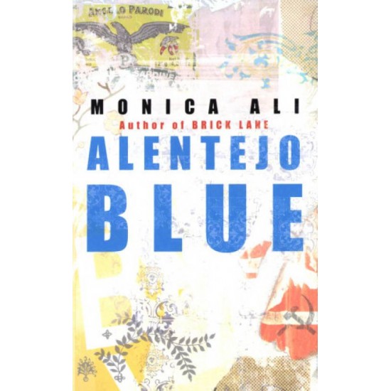 Alentejo Blue by  Monica Ali 