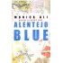 Alentejo Blue by  Monica Ali 