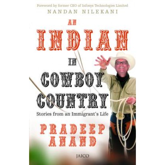 An Indian in Cowboy Country by Radee Anand