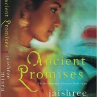Ancient Promises - A Heartrending Story of Love and Family Loyalty by  Jaishree Misra