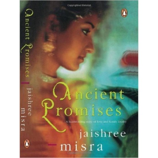 Ancient Promises - A Heartrending Story of Love and Family Loyalty by  Jaishree Misra