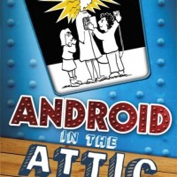 Android in The Attic by Nicholas Allan