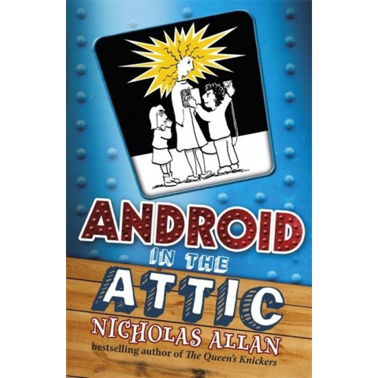 Android in The Attic by Nicholas Allan