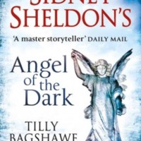 SIDNEY SHELDON'S ANGEL OF THE DARK (English, Paperback, Sheldon, Sidney & Bagshawe, Tilly) SIDNEY SHELDON'S ANGEL OF THE DARK (English, Paperback, Sheldon, Sidney & Bagshawe, Tilly)