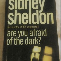 ARE YOU AFRAID OF THE DARK?  by Sidney Sheldon