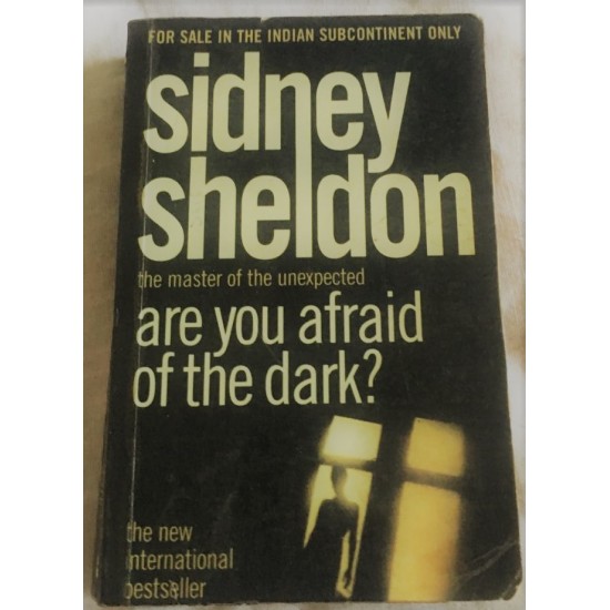 ARE YOU AFRAID OF THE DARK?  by Sidney Sheldon