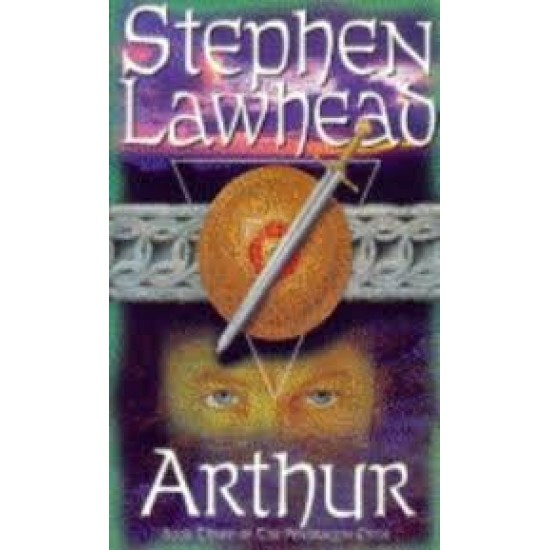 Arthur by  Stephen R. Lawhead