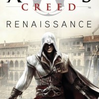 Assassin's Creed: Renaissance by  Anton Gill Oliver Bowden
