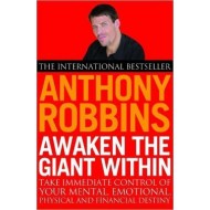 Awaken The Giant Within by Robbins Tony Awaken The Giant Within by Robbins Tony