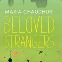 Beloved Strangers by Maria Chaudhuri