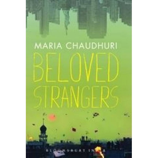 Beloved Strangers by Maria Chaudhuri