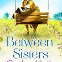 Between Sisters by Cathy Kelly
