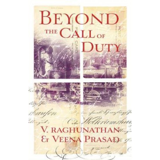 Beyond the Call of Duty by  V. Raghunathan