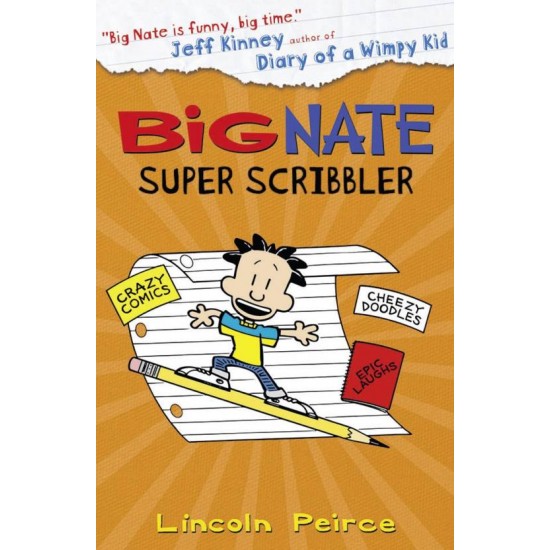 BIG NATE SUPER SCRIBBLER by Peirce, Lincoln