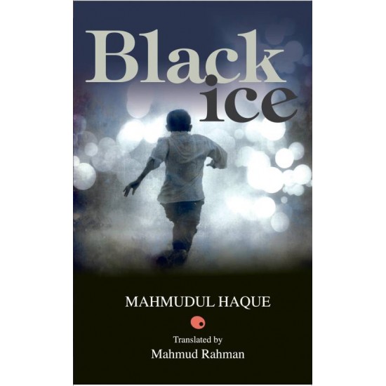 BLACK ICE (English, Paperback, Haque, Mahmudul) BLACK ICE (English, Paperback, Haque, Mahmudul)