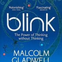 Blink: The Power of Thinking Without Thinking  by Malcolm Gladwell  