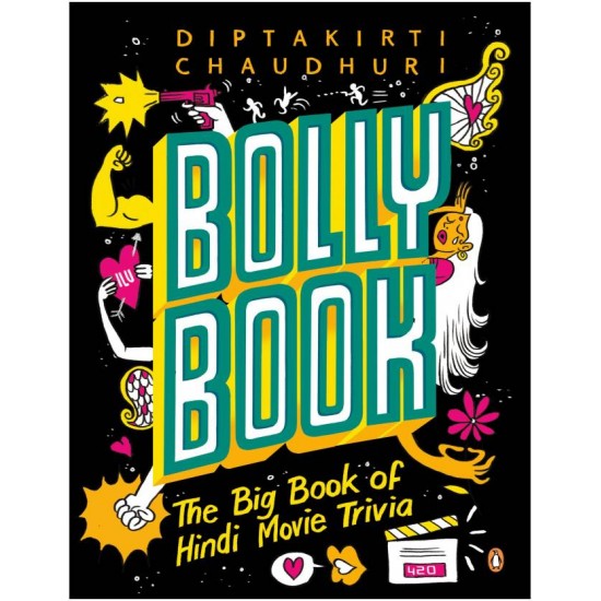 Bollybook - The Big Book of Hindi Movie Trivia by  Chaudhuri Diptakirti
